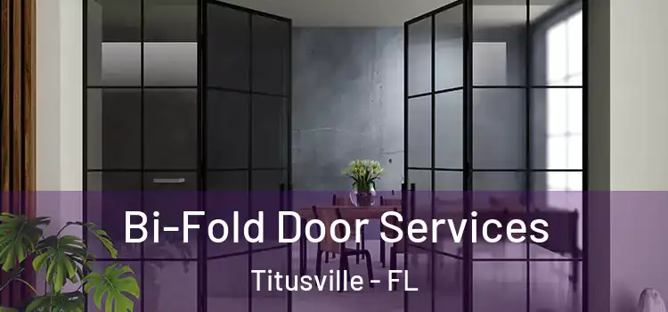 Bi-Fold Door Services Titusville - FL