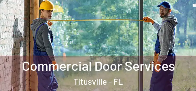 Commercial Door Services Titusville - FL