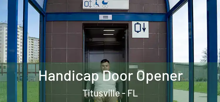 Handicap Door Opener Titusville - FL