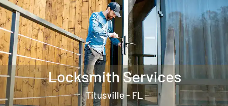 Locksmith Services Titusville - FL