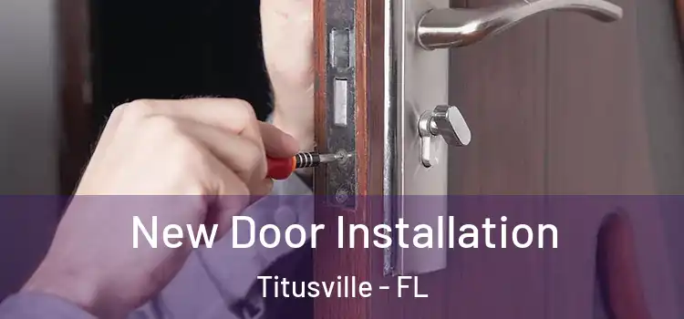 New Door Installation Titusville - FL