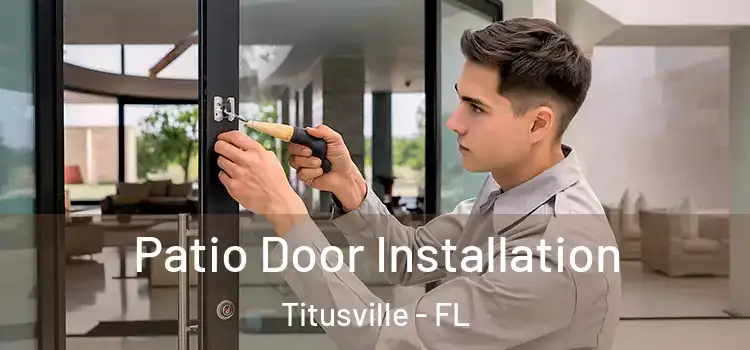 Patio Door Installation Titusville - FL
