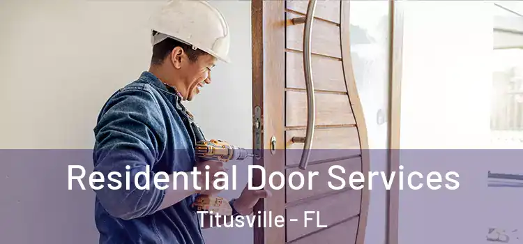 Residential Door Services Titusville - FL