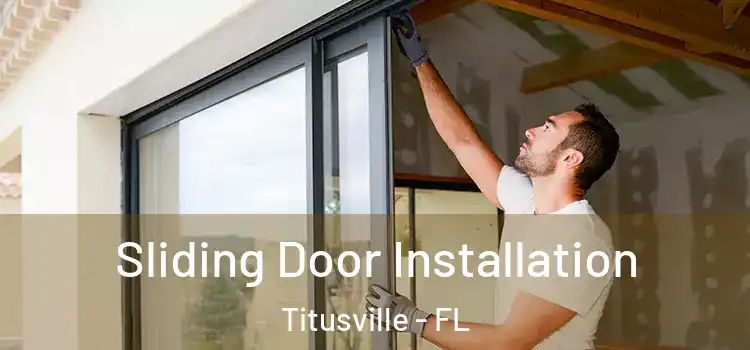 Sliding Door Installation Titusville - FL